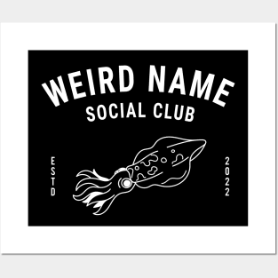 Weird Name Social Club Posters and Art